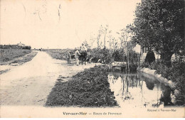 VER SUR MER - Route De Provence - état - Andere & Zonder Classificatie