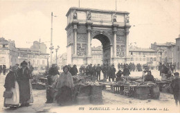 MARSEILLE - La Porte D'Aix Et Le Marché - Très Bon état - Non Classés