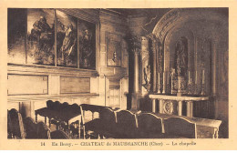 Château De MAUBRANCHE - La Chapelle - Très Bon état - Otros & Sin Clasificación