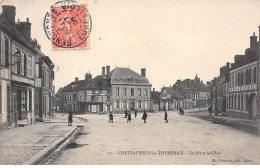 CHATEAUNEUF EN THYMERAIS - La Place Saint Clair - Très Bon état - Châteauneuf