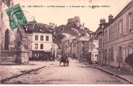 LES ANDELYS - Le Petit Andelys - La Grande Rue - Le Château Gaillard - Très Bon état - Les Andelys