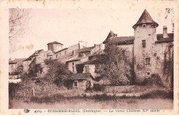 BUSSIERE BADIL - La Vieux Château - état - Other & Unclassified