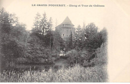 LE GRAND FOUGERAY - Etang Et Tour Du Château - Très Bon état - Autres & Non Classés