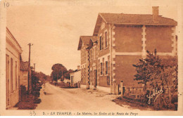 LE TEMPLE - La Mairie - Les Ecoles Et La Route Du Porge - Très Bon état - Other & Unclassified