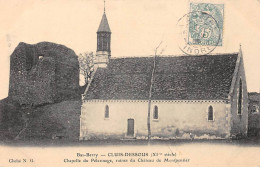 CLUIS DESSOUS - Chapelle Du Pèlerinage, Ruines Du Château De Montpensier - Très Bon état - Otros & Sin Clasificación