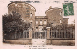 MONISTROL SUR LOIRE - Le Château Des Evêques Du Puy - Très Bon état - Monistrol Sur Loire