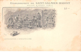 Etablissement De SAINT GALMIER - BADOIT - Stérilisation Et Embouteillage - Très Bon état - Other & Unclassified