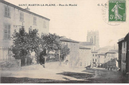 SAINT MARTIN LA PLAINE - Place Du Marché - Très Bon état - Other & Unclassified
