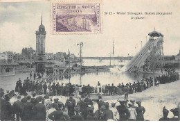 Exposition De NANTES 1904 - Water Toboggan - Bateau Plongeant - Très Bon état - Nantes