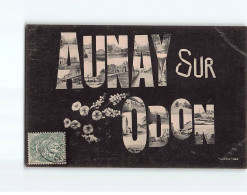 AUNAY SUR ODON : Carte Souvenir - Très Bon état - Other & Unclassified
