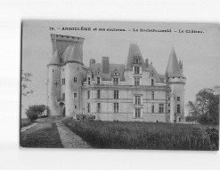 LA ROCHEFOUCAULD : Le Château - Très Bon état - Sonstige & Ohne Zuordnung