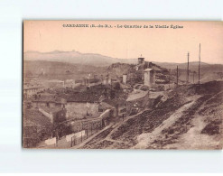 GARDANNE : Le Quartier De La Vieille Eglise - Très Bon état - Other & Unclassified