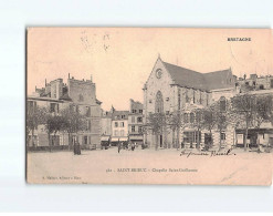 SAINT BRIEUC : Chapelle Saint-Guillaume - Très Bon état - Saint-Brieuc