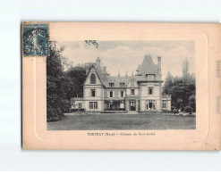 THEVRAY : Château Du Bos-André - état - Autres & Non Classés