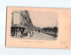 BORDEAUX : Le Quai Bourgogne - état - Bordeaux