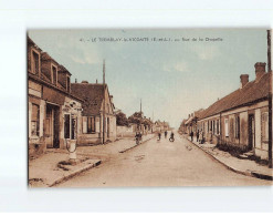 LE TREMBLAY LE VICOMTE : Rue De La Chapelle - Très Bon état - Andere & Zonder Classificatie