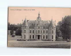 Château De La Cour - Très Bon état - Altri & Non Classificati