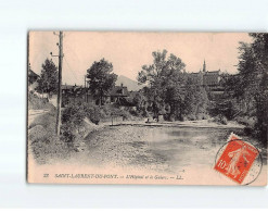 SAINT LAURENT DU PONT : L'hôpital Et Le Guiers - Très Bon état - Saint-Laurent-du-Pont