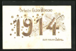 Präge-AK Jahreszahl 1914 In Goldenen Ziffern, Neujahrsglückwunsch  - Autres & Non Classés