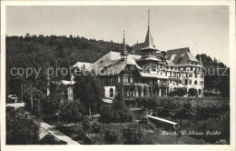 12020816 Zuerich Waldhaus Dolder Zuerich - Andere & Zonder Classificatie