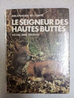 Le Seigneur Des Hautes Buttes - Other & Unclassified