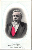 POLITIQUE - FALLIERES - President De La Republique Elu En 1906 - Zonder Classificatie