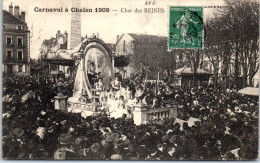 71 CHALON SUR SAONE - Char Des Reine, Carnaval 1909 - Chalon Sur Saone