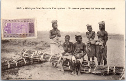 AFRIQUE OCCIDENTALE - Femmes Portant Du Bois Au Marche - Non Classés
