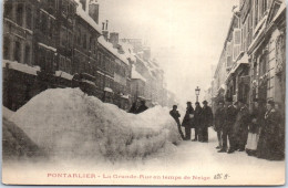 25 PONTARLIER - La Grande Rue En Temps De Neige  - Pontarlier