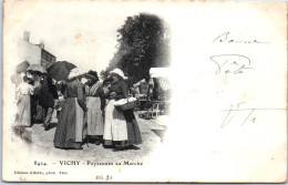 03 VICHY - Paysannes Au Marche  - Vichy