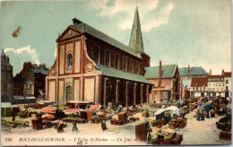 62 BOULOGNE SUR MER - L'eglise St Nicolas Un Jour De Marche. - Boulogne Sur Mer