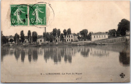 33 LIBOURNE - Le Port Du Noyer. - Libourne