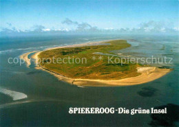 72905585 Spiekeroog Fliegeraufnahme Die Gruene Insel Spiekeroog - Otros & Sin Clasificación