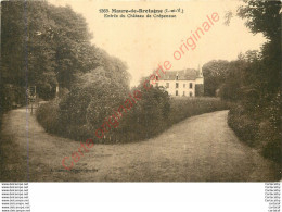 35.  MAURE DE BRETAGNE .  Entrée Du Château De Crépeneuc . - Autres & Non Classés