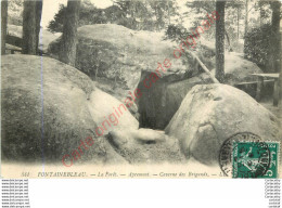 77.  Forêt De FONTAINEBLEAU .  Apremont . Caverne Des Brigands . - Fontainebleau