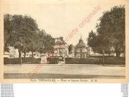 78.  VERSAILLES .  Place Et Square Hoche . - Versailles