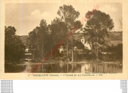 89.  VINCELOTTE .  L'Yonne Et La Chapelle . - Andere & Zonder Classificatie