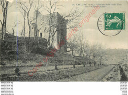 82.  CAYLUS .  Ruines De La Vieille Tour Dite Château Du Roi . - Caylus