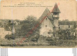 47.  ESPAGNAC . Abbaye Du Val De Paradis . Ruines Du Monastère De Chanoinesse Et Partie Restant De L'Eglise. - Sonstige & Ohne Zuordnung