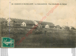 LE VALDAHON .  Vue Générale Du Camp . - Autres & Non Classés