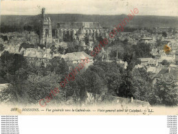 02.  SOISSONS .  Vue Générale Vers La Cathédrale . - Soissons