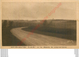 77.  MAY EN MULTIEN .  La Descente De Crouy Sur Ourcq . - Andere & Zonder Classificatie