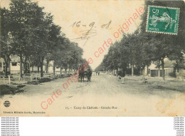 51.  CAMP DE CHALONS .  Grande Rue . - Châlons-sur-Marne