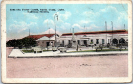 CUBA - Estacion Ferro Carril Santa Clara  - Sonstige & Ohne Zuordnung