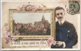 41 BLOIS - De Blois Je Vous Envoie Ces Fleurs --  - Blois