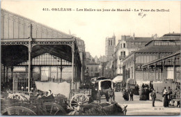 45 ORLEANS - Les Halles, Un Jour De Marche, La Tour Du Beffroi. - Orleans