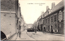 02 LA FERE - La Rue Du Bourget  - Andere & Zonder Classificatie