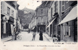 39 - Jura - POLIGNY - La Grande Rue Et La Croix Du Dent - Poligny