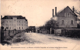 36 - Indre - PELLEVOISIN - La Maison D Estelle Faguette Et Le Grand Hotel Notre Dame - Otros & Sin Clasificación