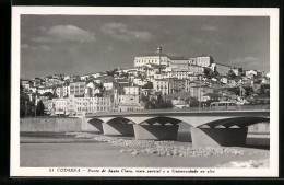 AK Coimbra, Ponte De Santa Clara, Vista Parcial E A Universidade No Alto  - Coimbra